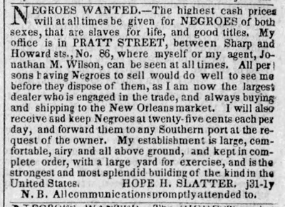 Advertisement placed by Hope Hull Slatter in 1843 advertiseing his Slave Pen and slave trade.